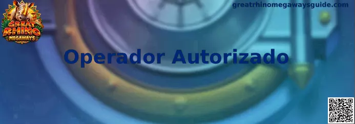 Información sobre Operador Autorizado