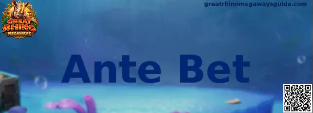Configuración Ante Bet en Great Rhino Megaways