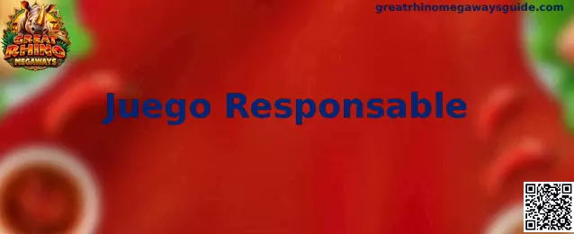 Información sobre juego responsable en Great Rhino Megaways
