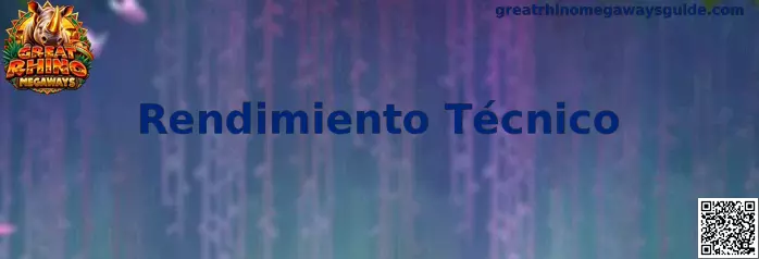 Evaluación del rendimiento técnico de Great Rhino Megaways
